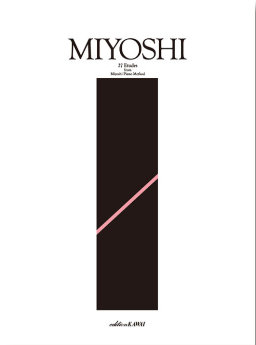 三善 晃：「Miyoshiピアノ・メソードより 27の練習曲」（MIYOSHI27)
